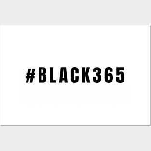 Black 365, Black History, Black culture, Black Lives Matter Posters and Art